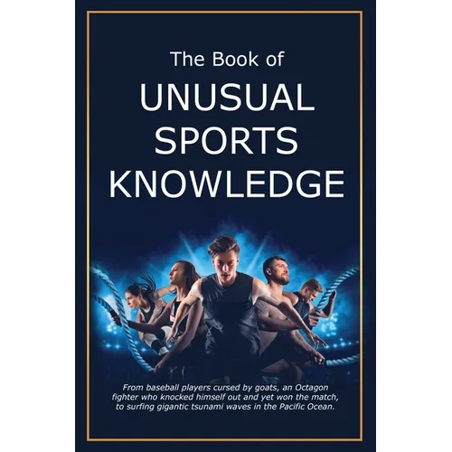 The Book of Unusual Sports Knowledge