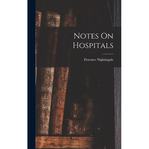 Notes On Hospitals