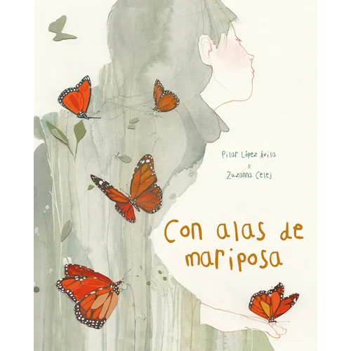 Con Alas de Mariposa (with a Butterfly's Wings)