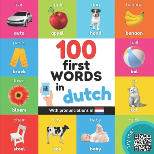 100 first words in dutch: Bilingual picture book for kids: english / dutch with pronunciations