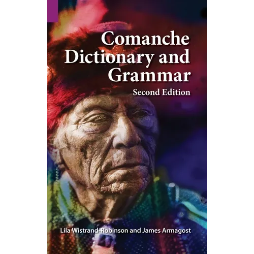 Comanche Dictionary and Grammar, Second Edition