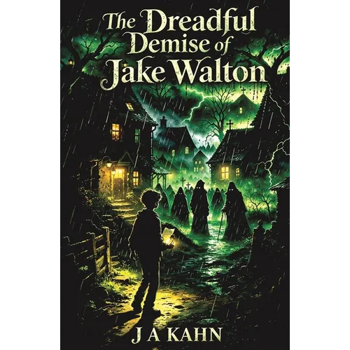 The Dreadful Demise of Jake Walton