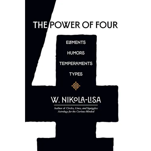 The Power of Four: Elements, Humors, Temperaments, Types