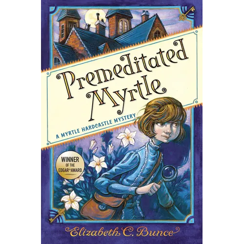 Premeditated Myrtle (Myrtle Hardcastle Mystery 1)