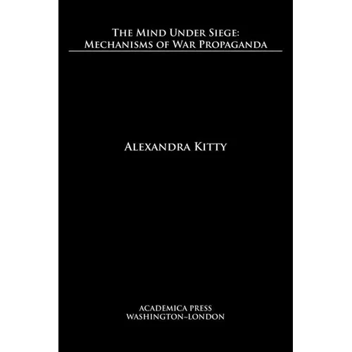 The mind under siege: mechanisms of war propaganda