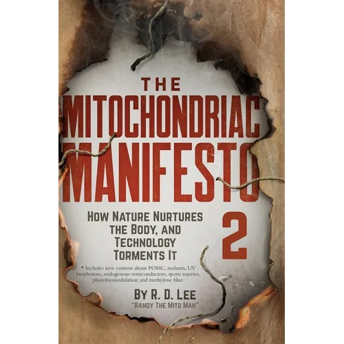 The Mitochondriac Manifesto 2