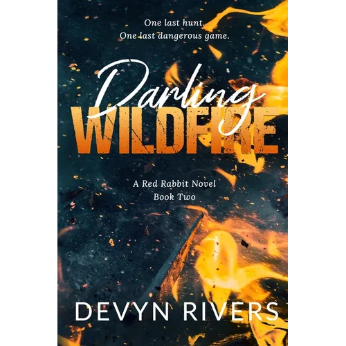 Darling Wildfire: One Last Dangerous Game