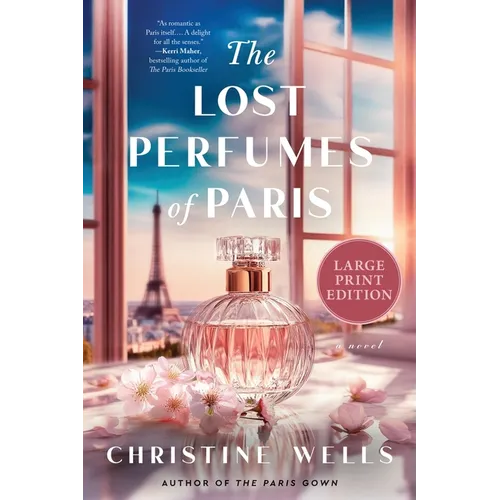 The Lost Perfumes of Paris: A Novel (Large Print)