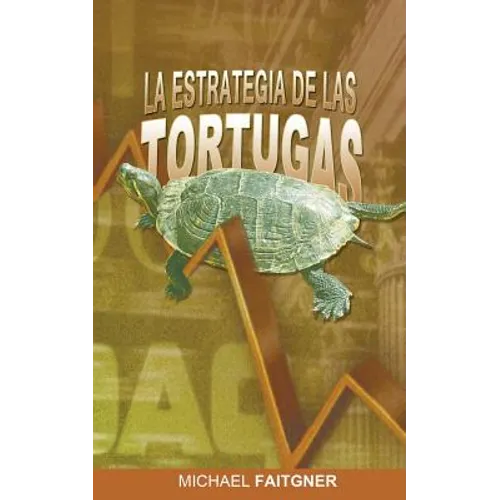 La Estrategia de Las Tortugas