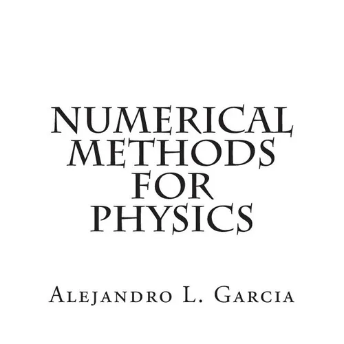 Numerical Methods for Physics