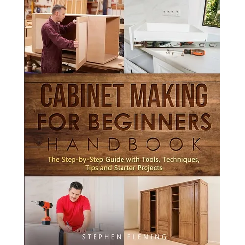 Cabinet making for Beginners Handbook