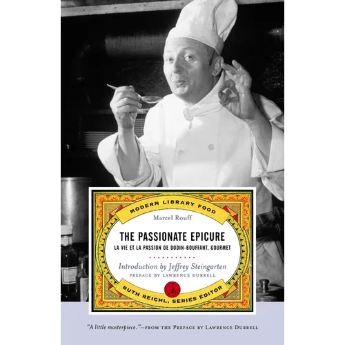 The Passionate Epicure: La Vie et la Passion de Dodin-Bouffant, Gourmet