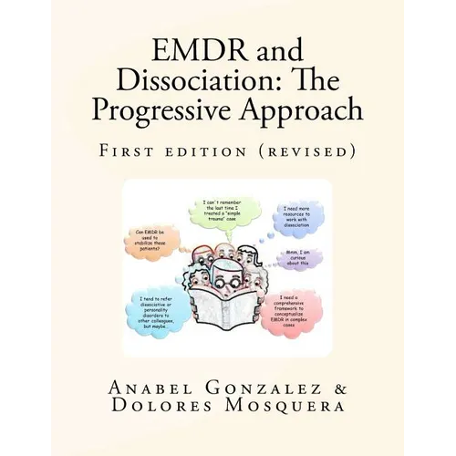 EMDR and Dissociation: The Progressive Approach