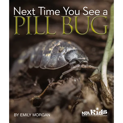 Next Time You See a Pill Bug