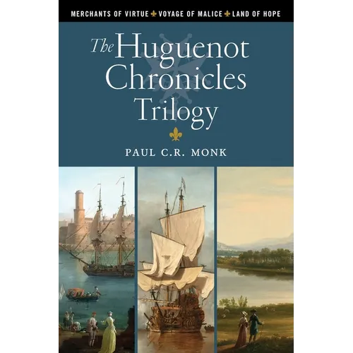 The Huguenot Chronicles Trilogy