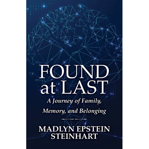 Found at Last: A Journey of Family, Memory, and Belonging