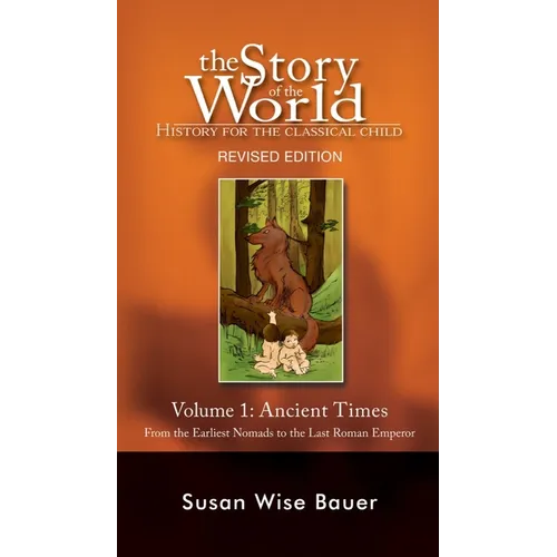 Story of the World, Vol. 1: History for the Classical Child: Ancient Times