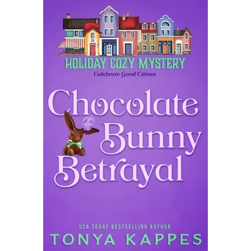 Chocolate Bunny Betrayal