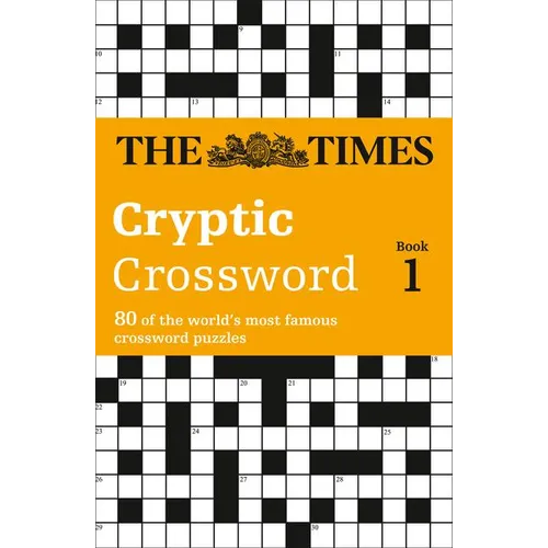 The Times Cryptic Crossword Book 1: 80 world-famous crossword puzzles
