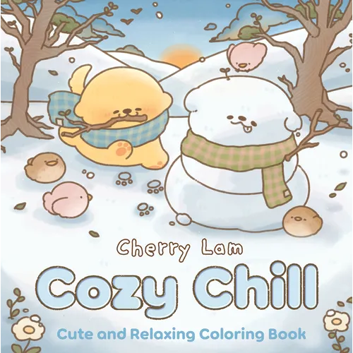 Cozy Chill: Cute and Relaxing Coloring Book