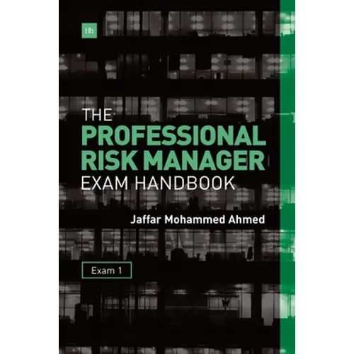 The Professional Risk Manager Exam Handbook: Exam 1