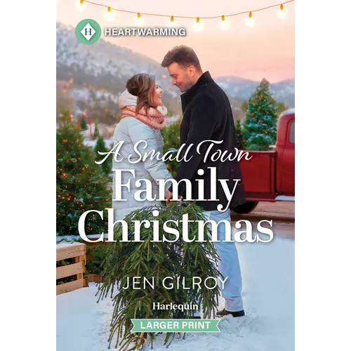 A Small Town Family Christmas: A Clean and Uplifting Romance