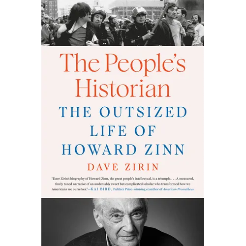 The People's Historian: The Outsized Life of Howard Zinn