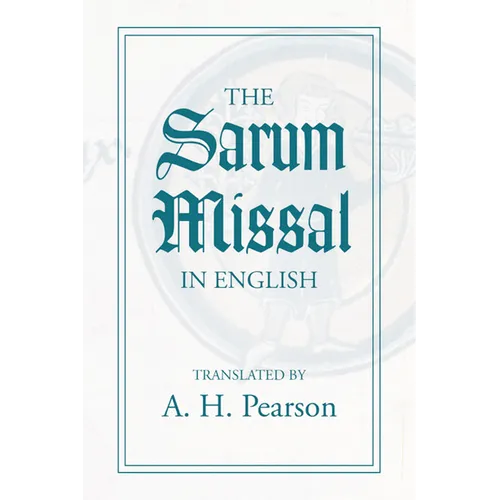 The Sarum Missal in English