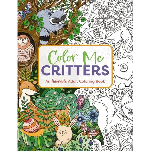 Color Me Critters: An Adorable Adult Coloring Book