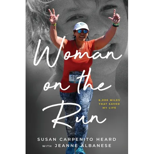 Woman on the Run: 6,000 miles that saved my life