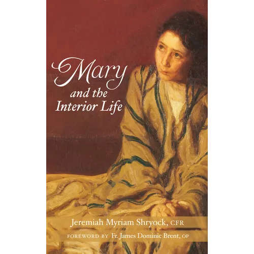 Mary and the Interior Life