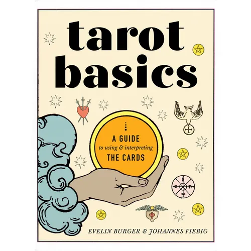 Tarot Basics: A Guide to Using & Interpreting the Cards