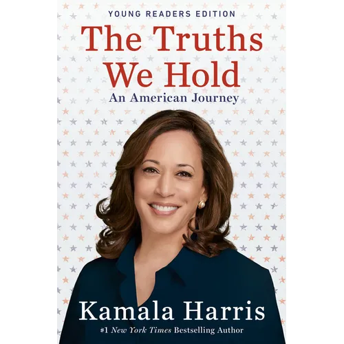 The Truths We Hold: An American Journey (Young Readers Edition)