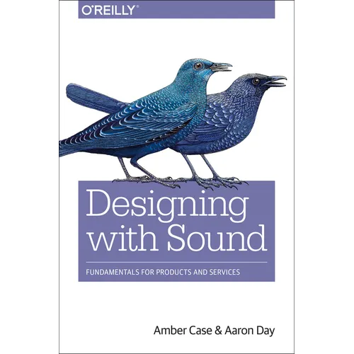 Designing with Sound: Fundamentals for Products and Services
