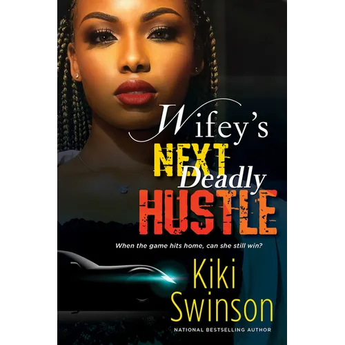 Wifey's Next Deadly Hustle