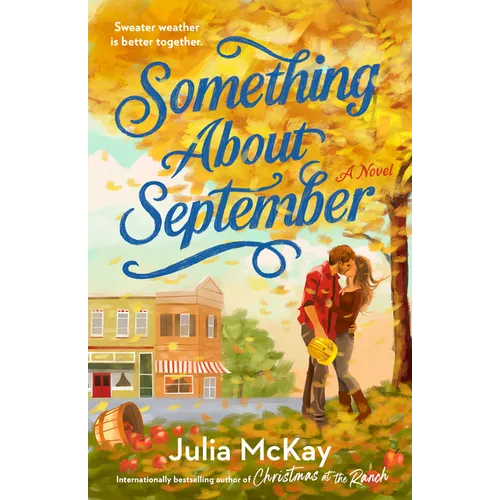 Something about September: A Cozy Fall Romance