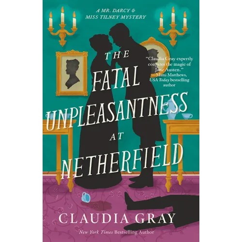 The Fatal Unpleasantness at Netherfield