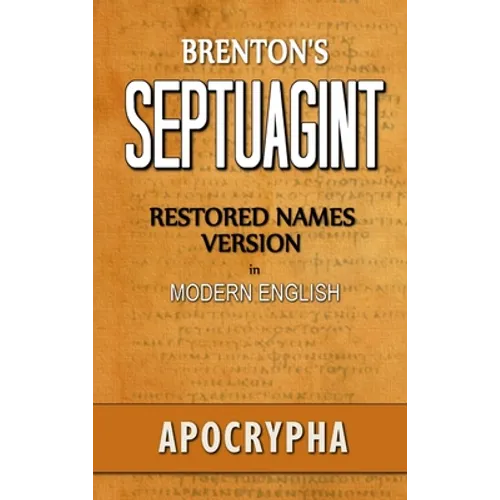 Brenton's Septuagint, Apocrypha, Restored Names Version, Volume 2
