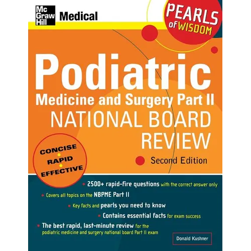 Podiatric Medicine and Surgery Part II National Board Review: Pearls of Wisdom, Second Edition: Pearls of Wisdom