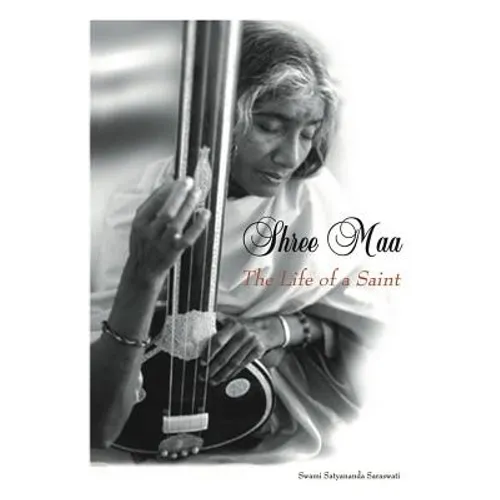 Shree Maa: The Life of a Saint