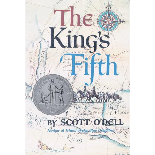 The King's Fifth: A Newbery Honor Award Winner
