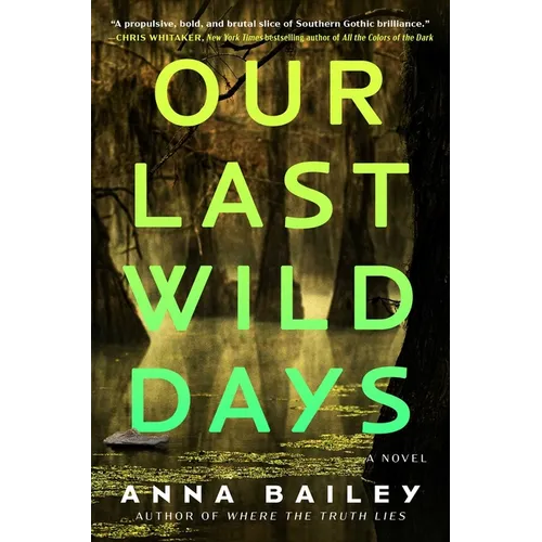 Our Last Wild Days