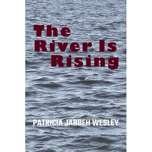 The River Is Rising