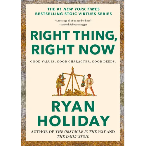 Right Thing, Right Now: Good Values. Good Character. Good Deeds.