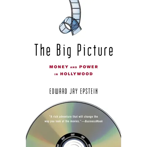 The Big Picture: Money and Power in Hollywood