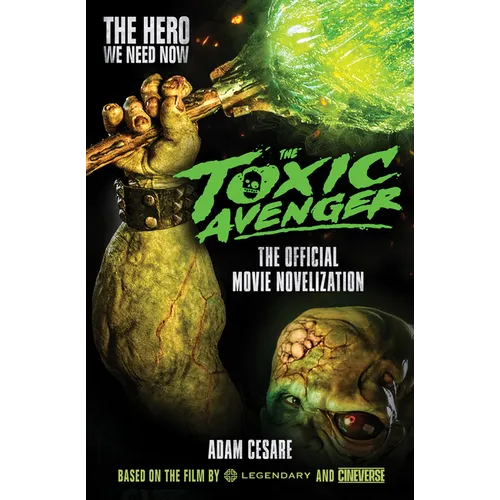 The Toxic Avenger - The Official Movie Novelization