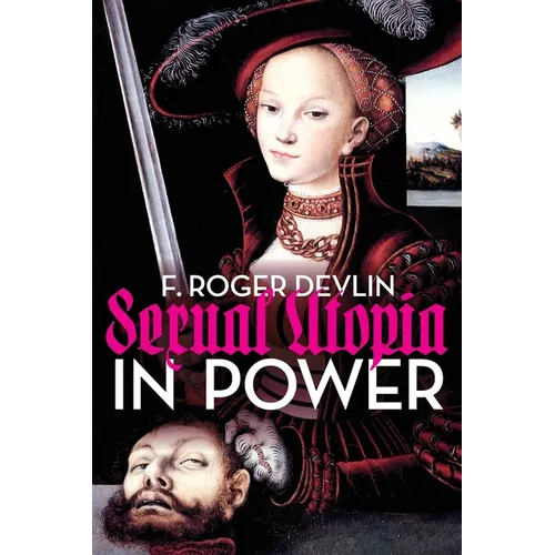 Sexual Utopia in Power