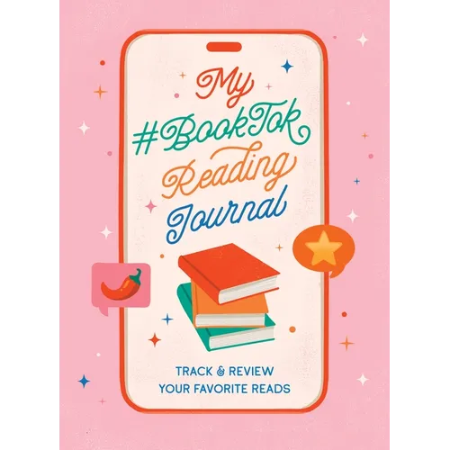 My #Booktok Reading Journal: Track and Review Your Favorite Reads