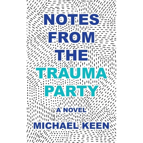 Notes from the Trauma Party