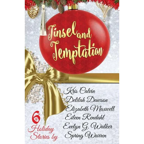 Tinsel and Temptation: A Holiday Anthology